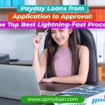 Payday Loans from Application to Approval: The Top Best Lightning-Fast Process