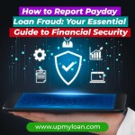 Financial Security | How to Report Payday Loan Fraud: Your Essential Guide to Financial Security