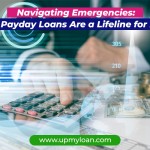 Navigating Emergencies: Why Payday Loans Are a Lifeline for Many