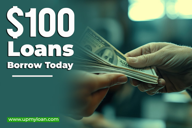 $100 Loans – Apply to Borrow 100 Dollars Today