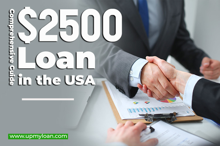 How to Get a $2500 Loan in the USA: Comprehensive Guide