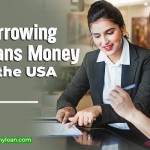 Borrowing Loans Money in the USA: Your Comprehensive Guide