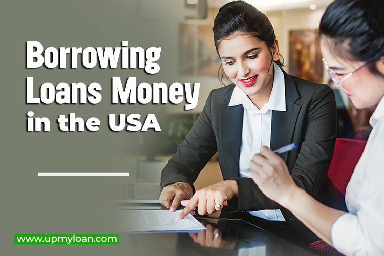 Borrowing Loans Money in the USA: Your Comprehensive Guide