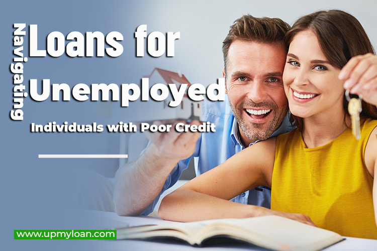 Navigating Loans for Unemployed Individuals with Poor Credit