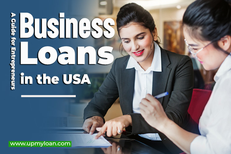 Unlock Your Dream: The Ultimate Guide to Business Loans in the USA for Entrepreneurs