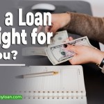 Is a Loan Right for You? A Comprehensive Guide for USA Borrowers